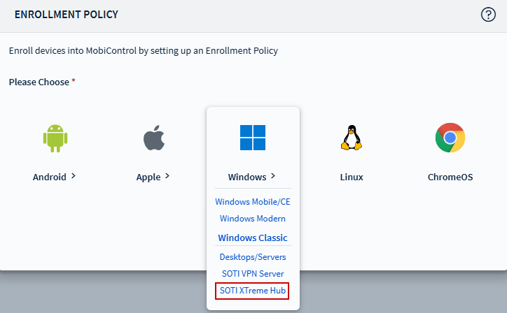 Choosing SOTI XTreme Hub enrollment policy