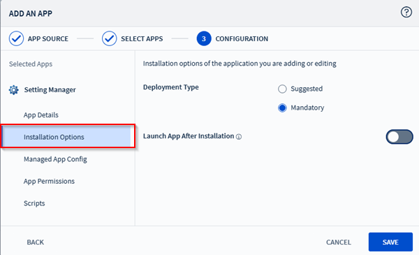 Viewing the installation options for the application in the app policy.