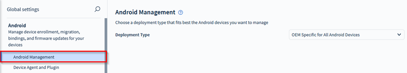 Selecting Android Management in Global Settings.