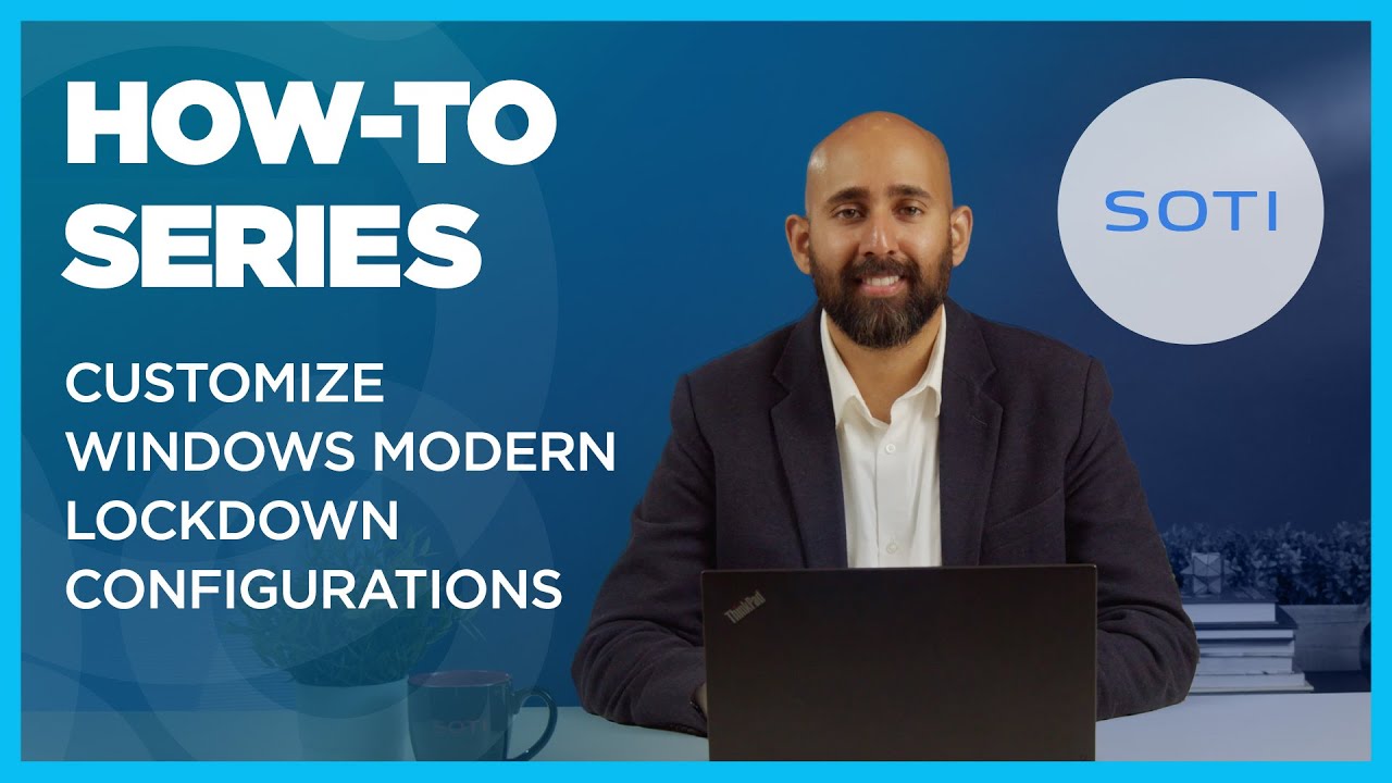 How-to Customize Windows Modern Lockdown Configurations