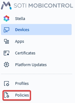 From the SOTI MobiControl web console menu, select Policies