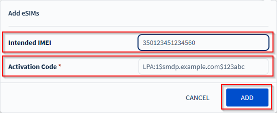 Enter the eSIM information in the Add eSIMs panel.