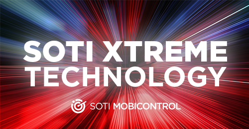 Accelerate Your Business 10X with SOTI XTreme Technology