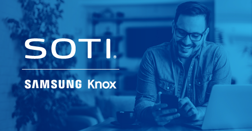 SOTI MobiControl Customers Can Use Samsung KPE for Free | SOTI