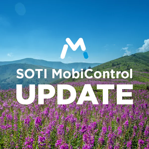 SOTI MobiControl 2025.1 Update