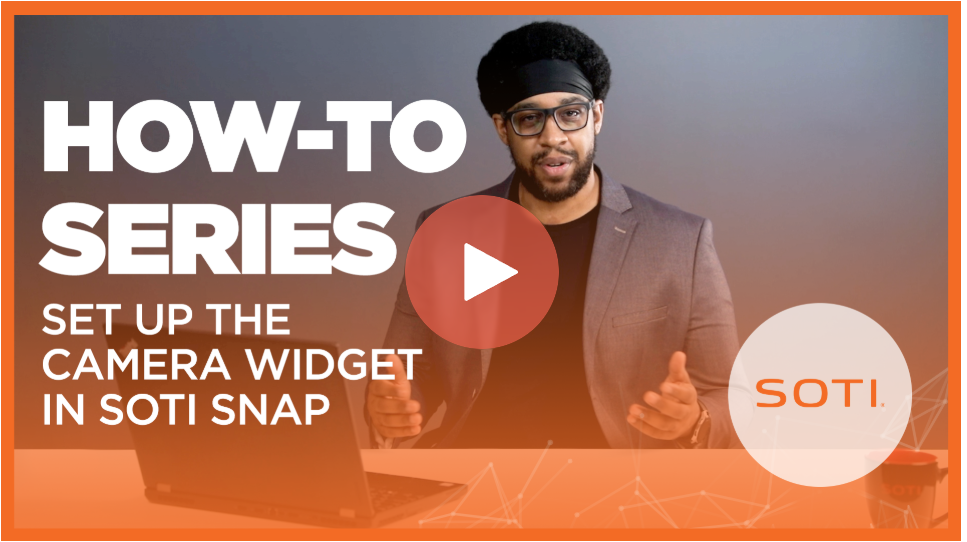 How-To: Set Up the Camera Widget in SOTI Snap