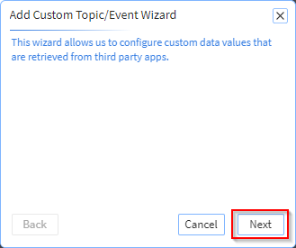 The Add Custom Topic/Event Wizard displays