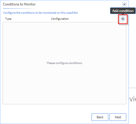 In the Conditions to Monitor panel, select Add condition.