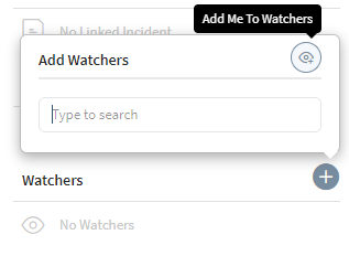 Add watchers to an incident dialog box
